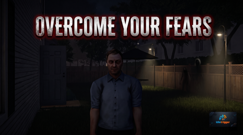 Overcome your fears - caretaker gameplay